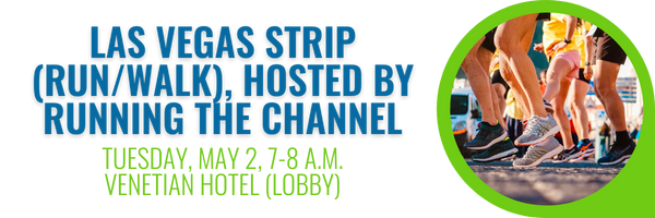 Las Vegas Strip (Run/Walk) Hosted by Running the Channel. Tuesday, May 2, 7-8 a.m. Venetian Hotel Lobby