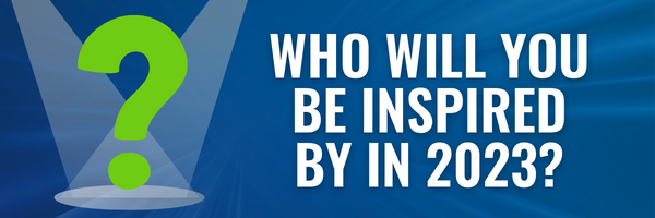 A banner image with a blue background and white text. On the left side there is an image of a green question mark under spotlights. On the right, white text says, "Who will you be inspired by in 2023?"