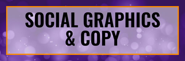 Social Graphics & Copy