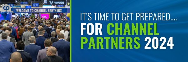 It's time to get prepared... for Channel Partners 2024