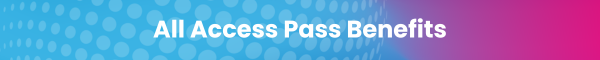 All Access Benefits