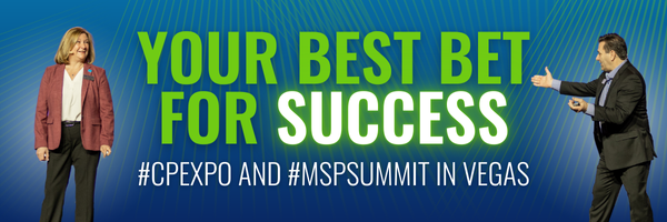 Your Best Bet for Success? #CPExpo and #MSPSummit in Vegas