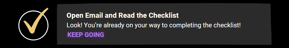 Open Email and Read the Checklist