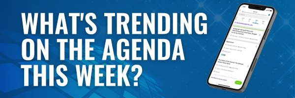 What's Trending on the Agenda this week?