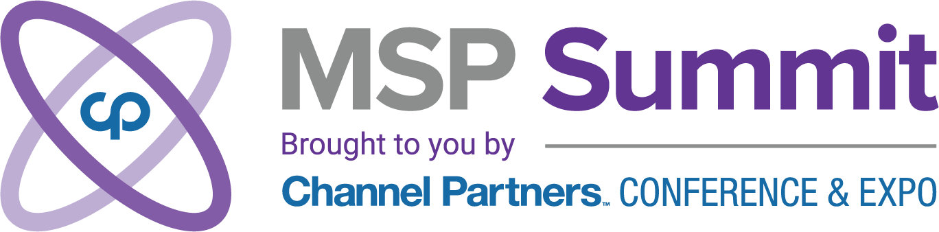 MSP Summit, brought to you by Channel Partners Conference and Expo